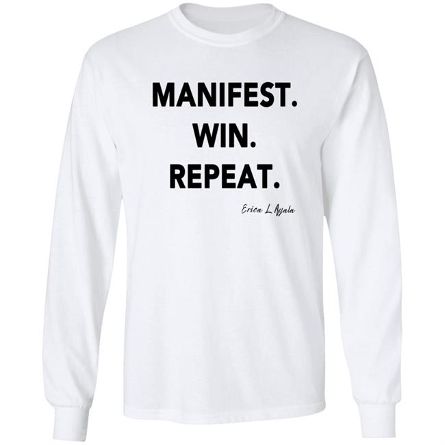 Pwrfwd Shop Manifest Win Repeat T Shirt Erica Ayala Loan - Pwrfwd Shop Manifest Win Repeat T Shirt Erica Ayala