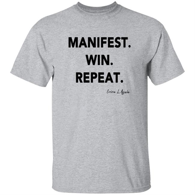 Loan - Pwrfwd Shop Manifest Win Repeat T Shirt Erica Ayala