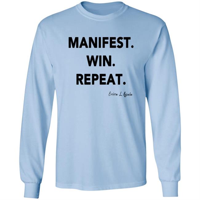 Pwrfwd Shop Manifest Win Repeat T Shirt Erica Ayala Loan - Pwrfwd Shop Manifest Win Repeat T Shirt Erica Ayala
