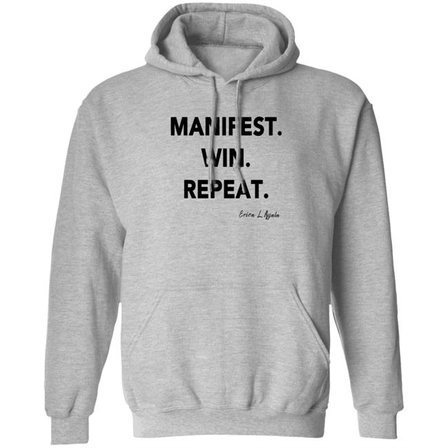 Pwrfwd Shop Manifest Win Repeat T Shirt Erica Ayala Loan - Pwrfwd Shop Manifest Win Repeat T Shirt Erica Ayala