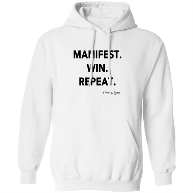 Pwrfwd Shop Manifest Win Repeat T Shirt Erica Ayala Loan - Pwrfwd Shop Manifest Win Repeat T Shirt Erica Ayala
