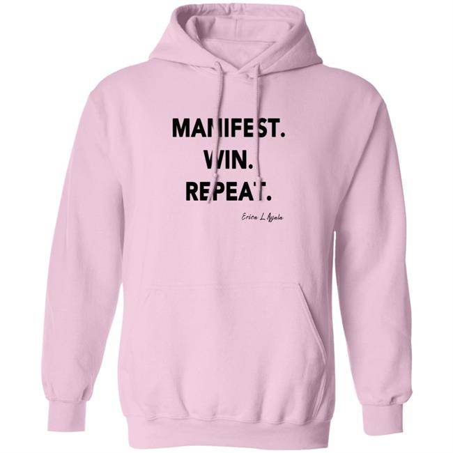 Pwrfwd Shop Manifest Win Repeat T Shirt Erica Ayala Loan - Pwrfwd Shop Manifest Win Repeat T Shirt Erica Ayala