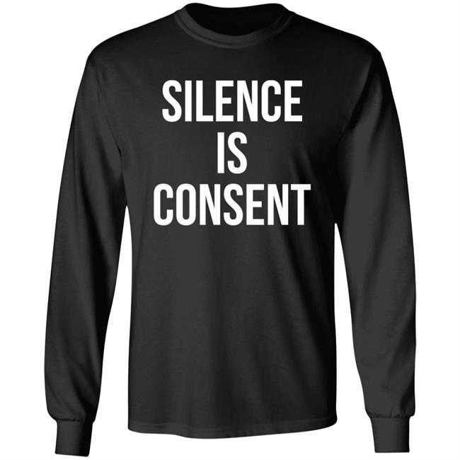 Hang - Silence Is Consent Long Sleeve T Shirt Usher