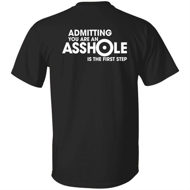 Iron Horse Helmets Admitting You Are An Asshole Is The First Step T Shirt Anson Mount