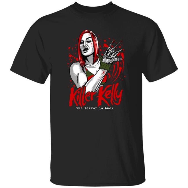 Killer Kelly The Terror Is Back Shirt Kellywrestling
