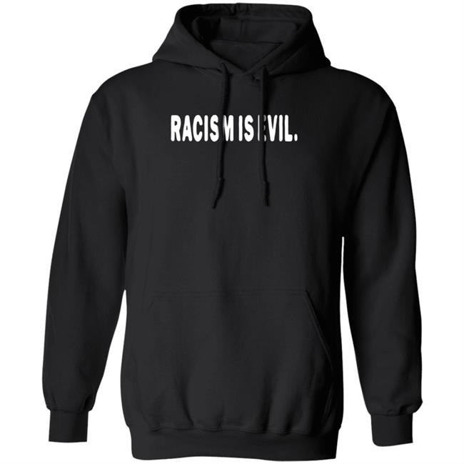 Racism Is Evil Hoodie Justin Bieber
