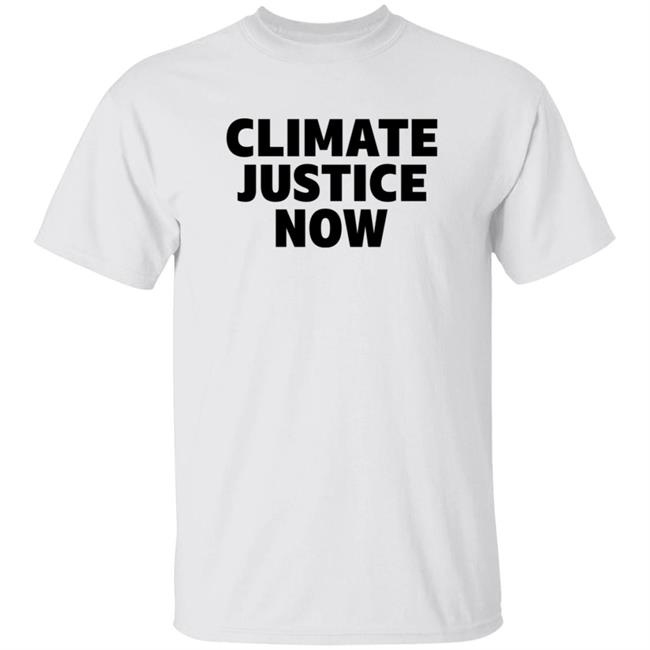 Climate Justice Now Shirt Joe Portlock