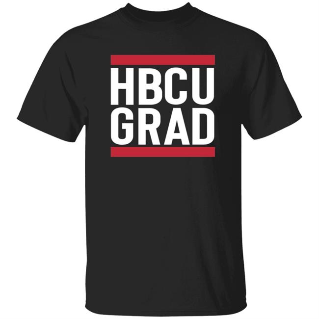 Hbcu Grad Merch Hbcu Grad Shirt