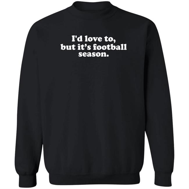 White Picket Boutique I'd Love To But It's Football Season T Shirt Olivia Whitmire White Picket Boutique I'd Love To But It's Football Season T Shirt Olivia Whitmire
