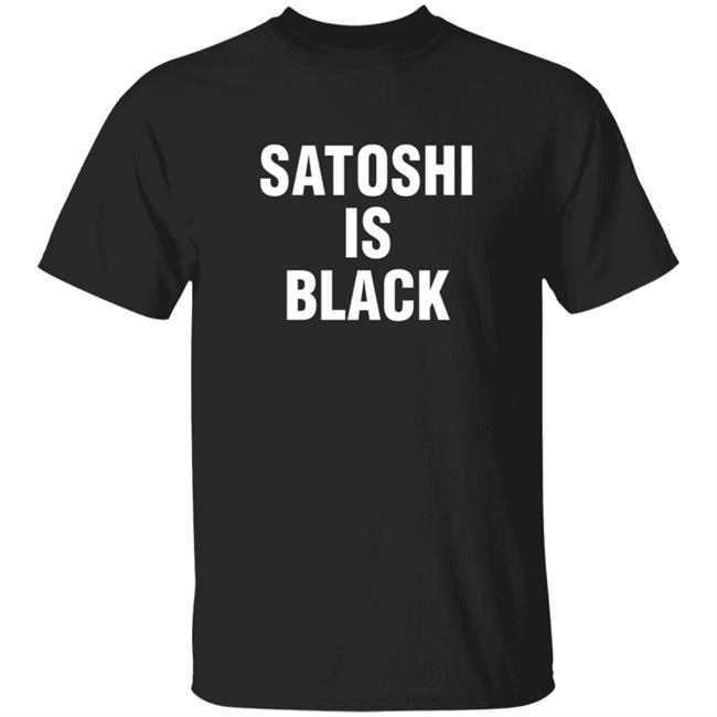 Tyrone V Ross Jr Black Blockchain Summit Merch Satoshit Is Black Shirt The Compound