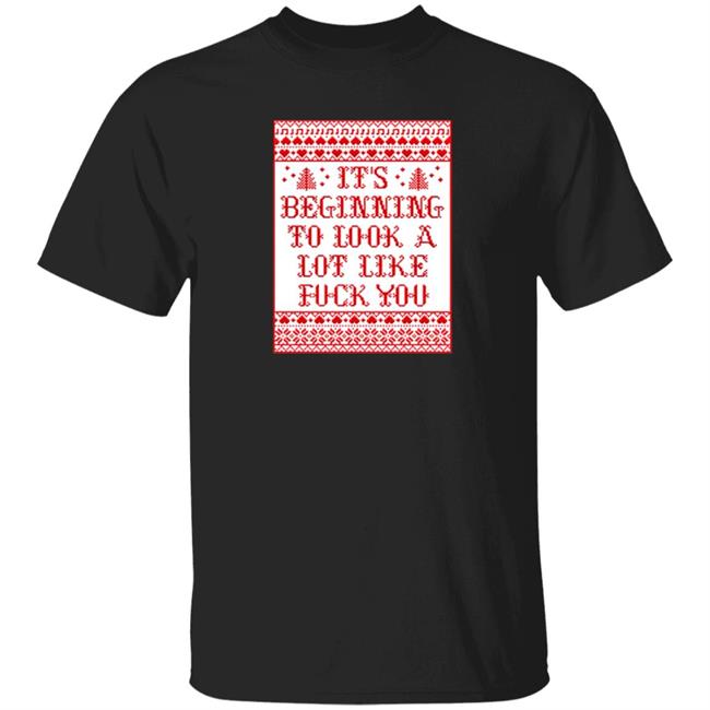 Chevy Chase It's Beginning To Look A Lot Like Fuck You Shirt