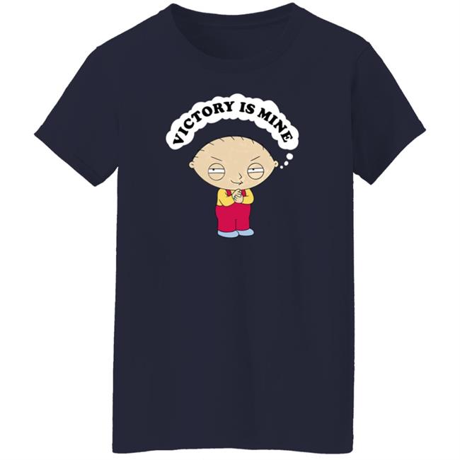Victory Is Mine Family Guy Stewie Grifin T Shirt Basic Ass Michelle Victory Is Mine Family Guy Stewie Grifin T Shirt Basic Ass Michelle