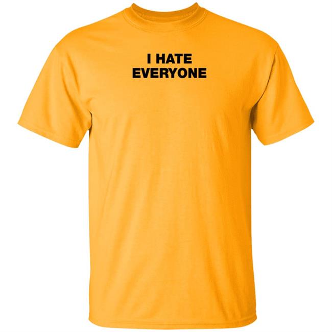 I Have Everyone Shirt Fukoffjanet