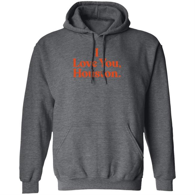 Apollohou Store Merch I Love You Houston T Shirt Apollohou Store Merch I Love You Houston T Shirt