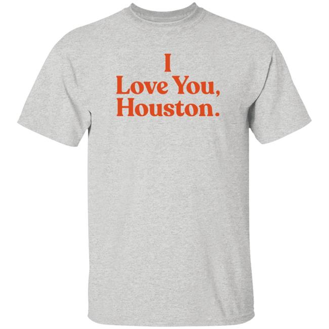 Apollohou Store Merch I Love You Houston T Shirt Apollohou Store Merch I Love You Houston T Shirt
