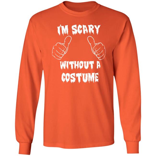 Halloween I'm Scary Without A Costume Shirt Sinister Sidney Halloween I'm Scary Without A Costume Shirt Sinister Sidney