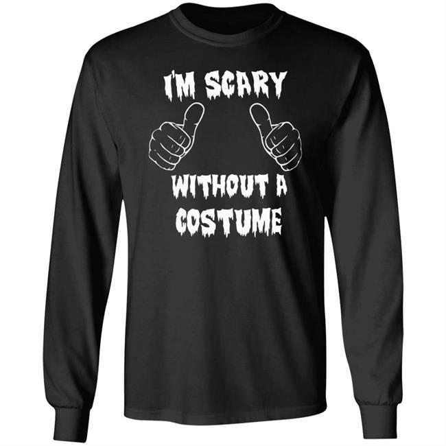 Halloween I'm Scary Without A Costume Shirt Sinister Sidney Halloween I'm Scary Without A Costume Shirt Sinister Sidney