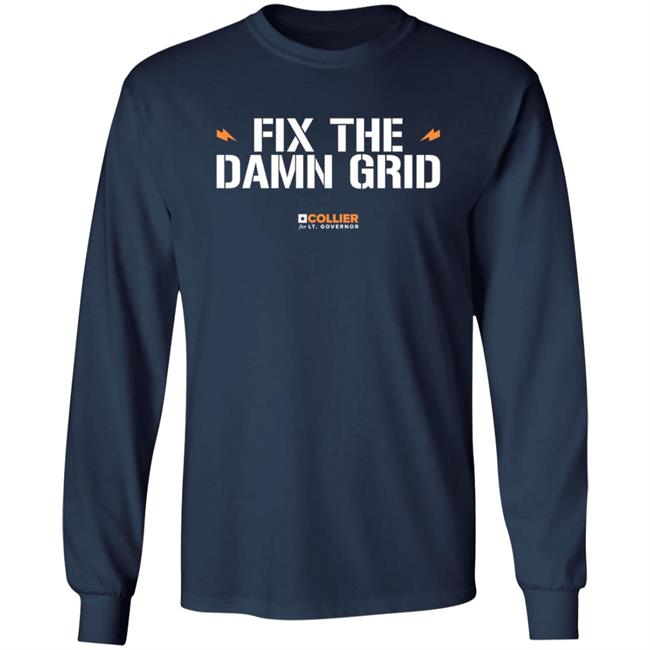 Fix The Damn Grid T Shirt Collier For Texas Mike Collier Fix The Damn Grid T Shirt Collier For Texas Mike Collier
