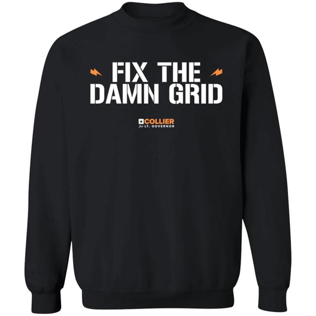 Fix The Damn Grid T Shirt Collier For Texas Mike Collier Fix The Damn Grid T Shirt Collier For Texas Mike Collier
