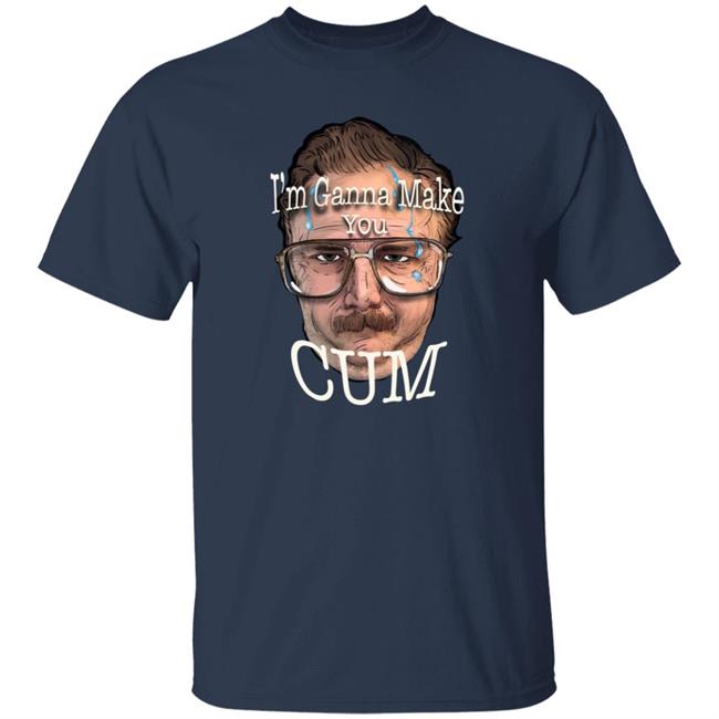 Rahul Kohli I'm Ganna Make You Cum T Shirt