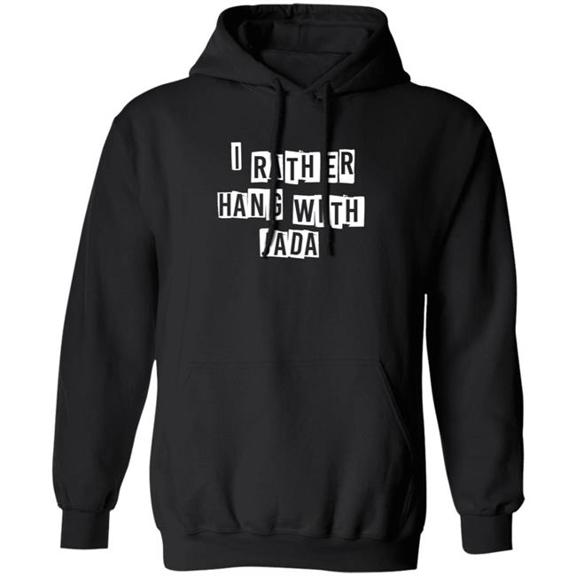 Freebandz Merch I Rather Hang With Jada Hoodie