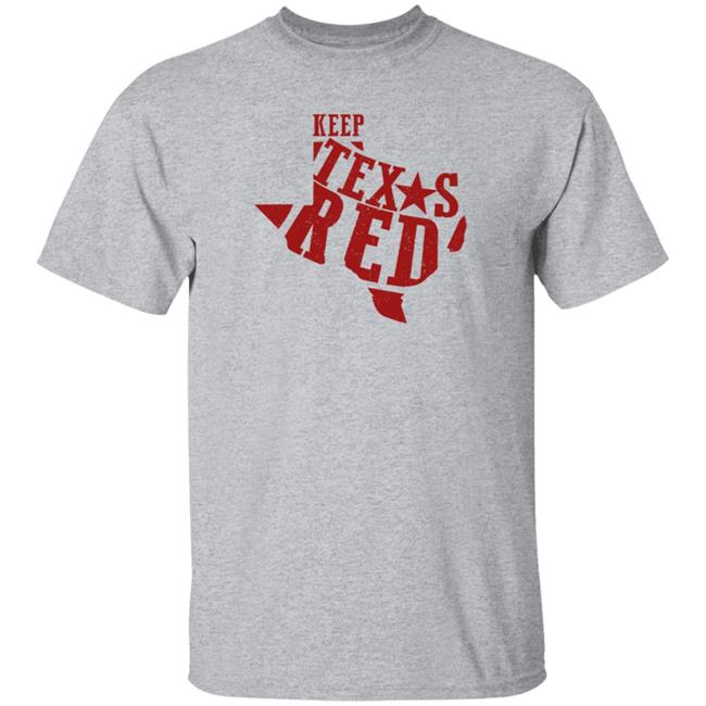 Keep Texas Red Shirt, Chad Prather Merch Keep Texas Red Shirt, Chad Prather Merch