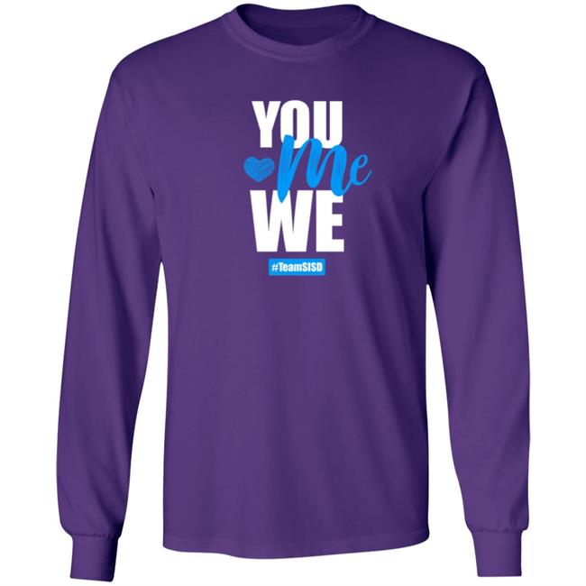 Horizon Heights Shirts, You Me We Team SISD Shirt Horizon Heights Shirts, You Me We Team SISD Shirt