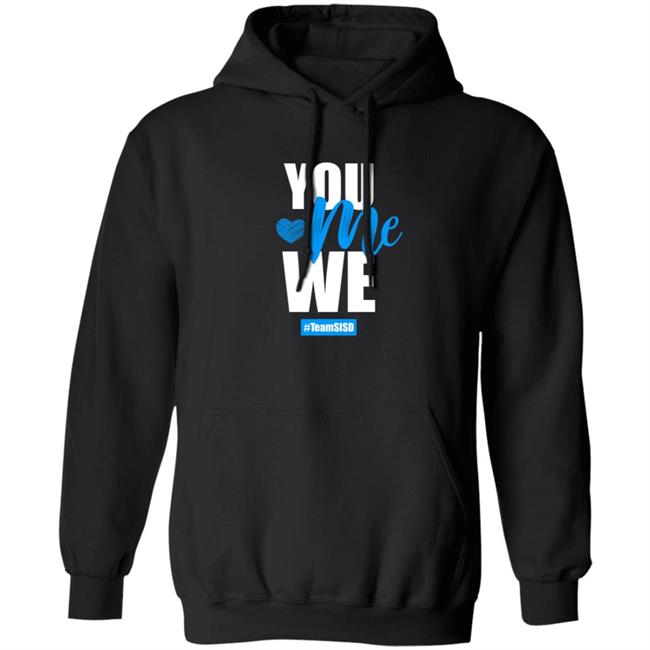 Horizon Heights Shirts, You Me We Team SISD Shirt Horizon Heights Shirts, You Me We Team SISD Shirt
