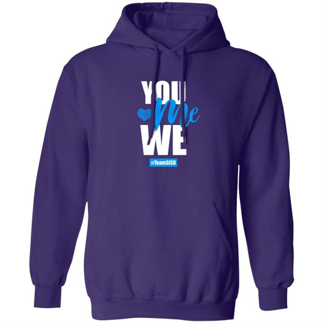 Horizon Heights Shirts, You Me We Team SISD Shirt Horizon Heights Shirts, You Me We Team SISD Shirt