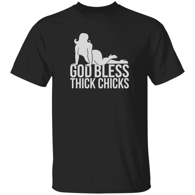 Ginger Billy God Bless Thick Chicks Tee Shirt