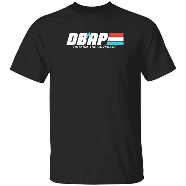 Outkick Shop Dbap Outkick The Covrage Shirt DBAP T-Shirt