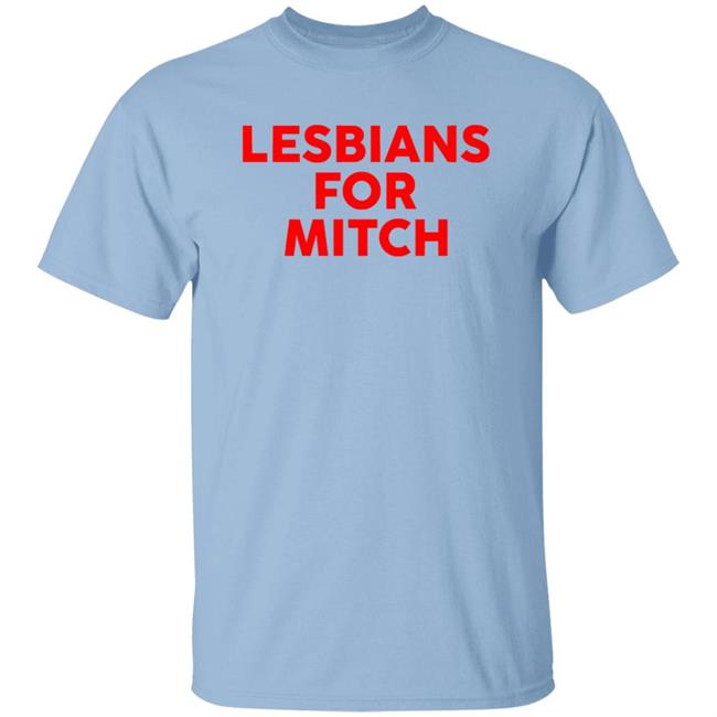 Lesbians For Mitch T Shirt Iyearnforagony Lesbians For Mitch T Shirt Iyearnforagony
