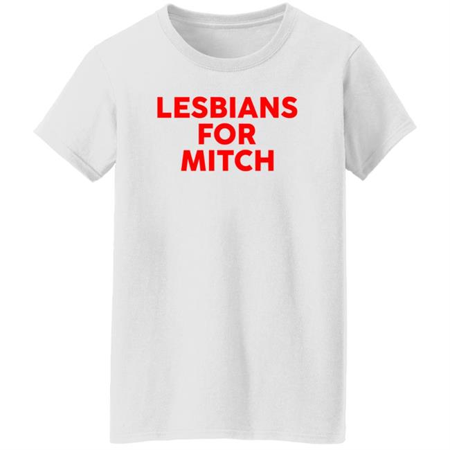 Lesbians For Mitch T Shirt Iyearnforagony Lesbians For Mitch T Shirt Iyearnforagony