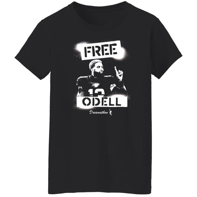 Bleacher Report Dreamathon Merch Free Dreams Free Odell Shirt Bleacher Report Dreamathon Merch Free Dreams Free Odell Shirt