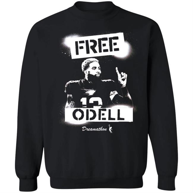 Bleacher Report Dreamathon Merch Free Dreams Free Odell Shirt Bleacher Report Dreamathon Merch Free Dreams Free Odell Shirt