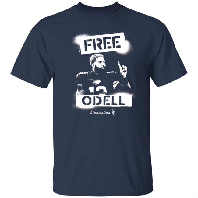 Bleacher Report Dreamathon Merch Free Dreams Free Odell Shirt Bleacher Report Dreamathon Merch Free Dreams Free Odell Shirt