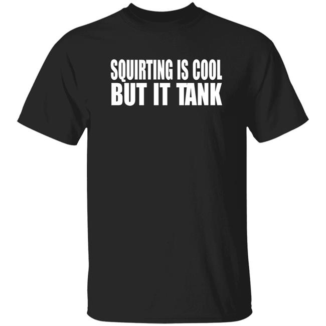 Reginald Squirting Is Cool But It Tank Shirt
