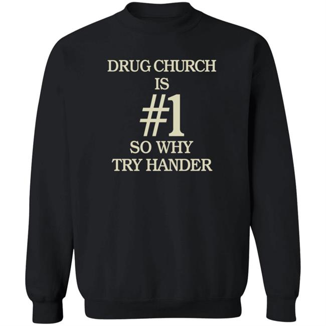 Drug Church Merch Is Number 1 Tee Shirt Drug Church Merch Is Number 1 Tee Shirt