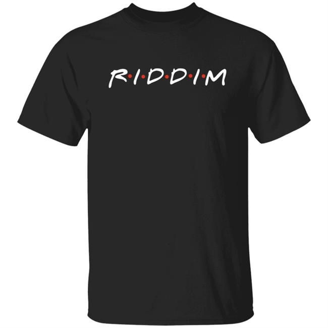 Friends Riddim Shirt