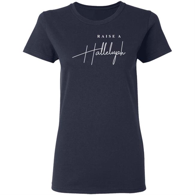 Raise A Hallelujah Hoodie Raise A Hallelujah Hoodie