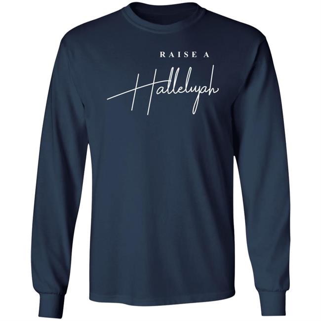 Raise A Hallelujah Hoodie Raise A Hallelujah Hoodie