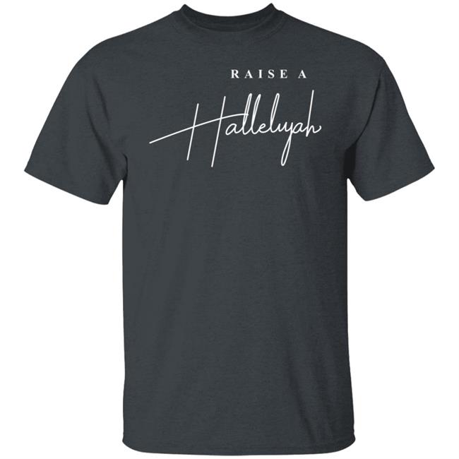 Raise A Hallelujah Hoodie