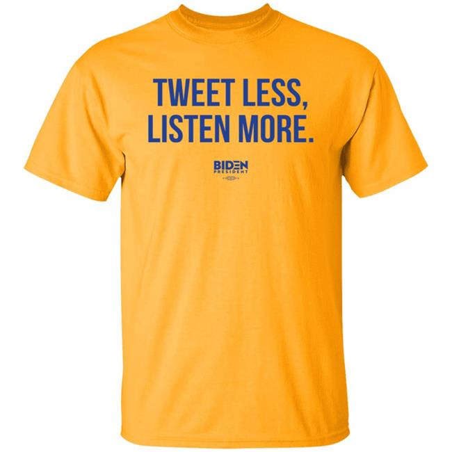 Tweet Less Listen More Shirt Tweet Less Listen More Shirt