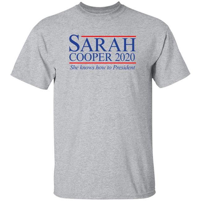 Sarah Cooper For President T Shirt Sarah Cooper For President T Shirt