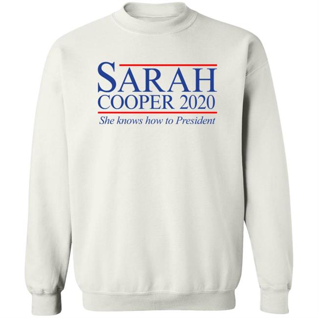 Sarah Cooper For President T Shirt Sarah Cooper For President T Shirt