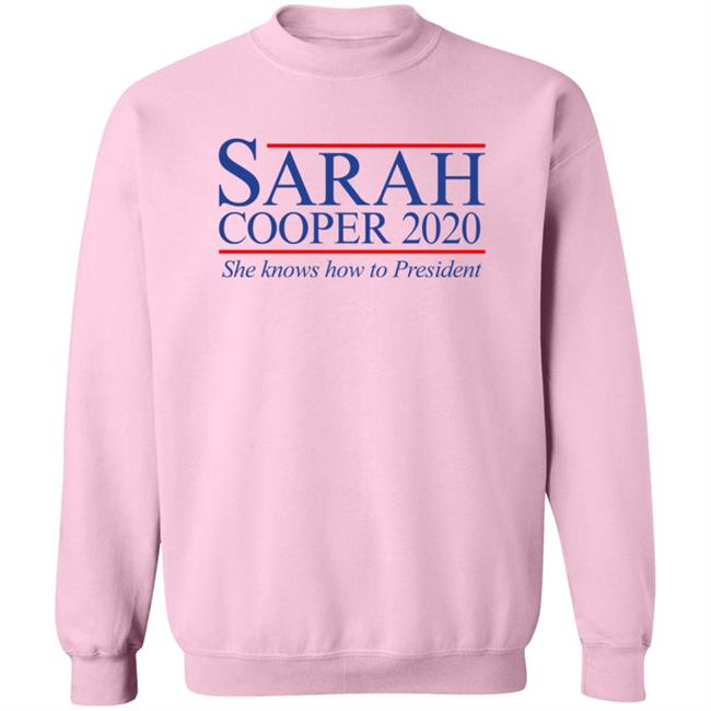 Sarah Cooper For President T Shirt Sarah Cooper For President T Shirt