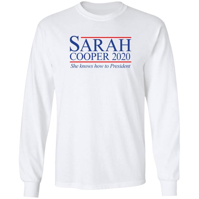 Sarah Cooper For President T Shirt Sarah Cooper For President T Shirt