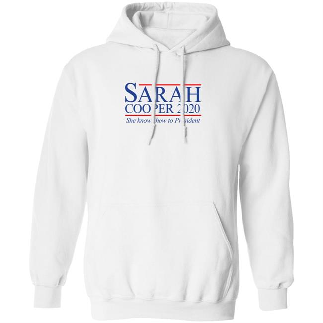 Sarah Cooper For President T Shirt Sarah Cooper For President T Shirt