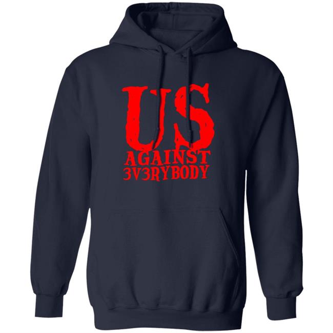 Ua3 Clothing Merch US Against 3v3rybody Hoodie Ua3 Clothing Merch US Against 3v3rybody Hoodie