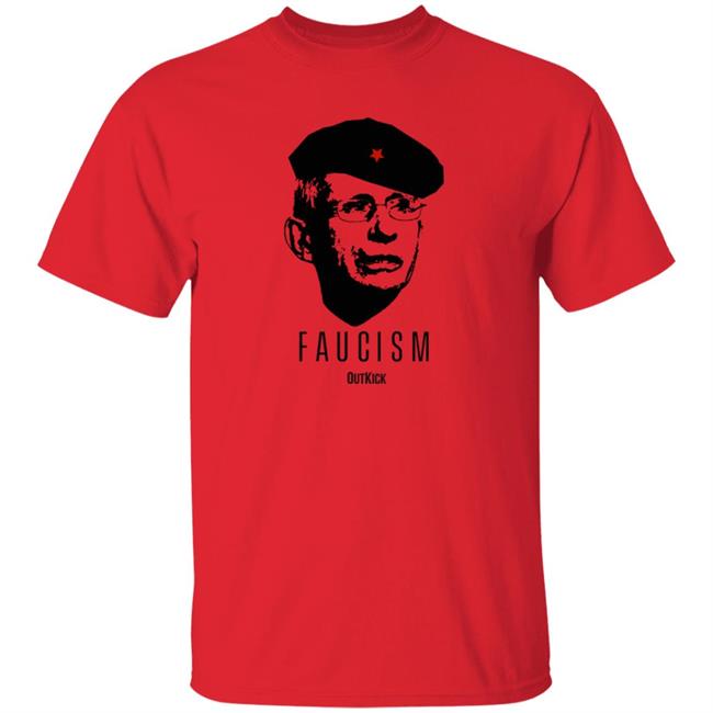Outkick Merch Clay Travis Faucism T Shirt